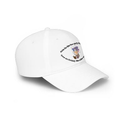 Low Profile Baseball Cap — "Vote for the Two-Party System"